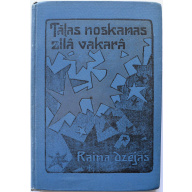 Raiņa dzejas "Tālas noskaņas zilā vakarā"
