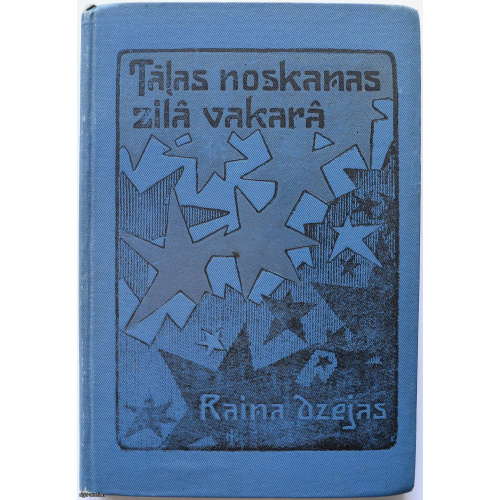 Raiņa dzejas "Tālas noskaņas zilā vakarā"