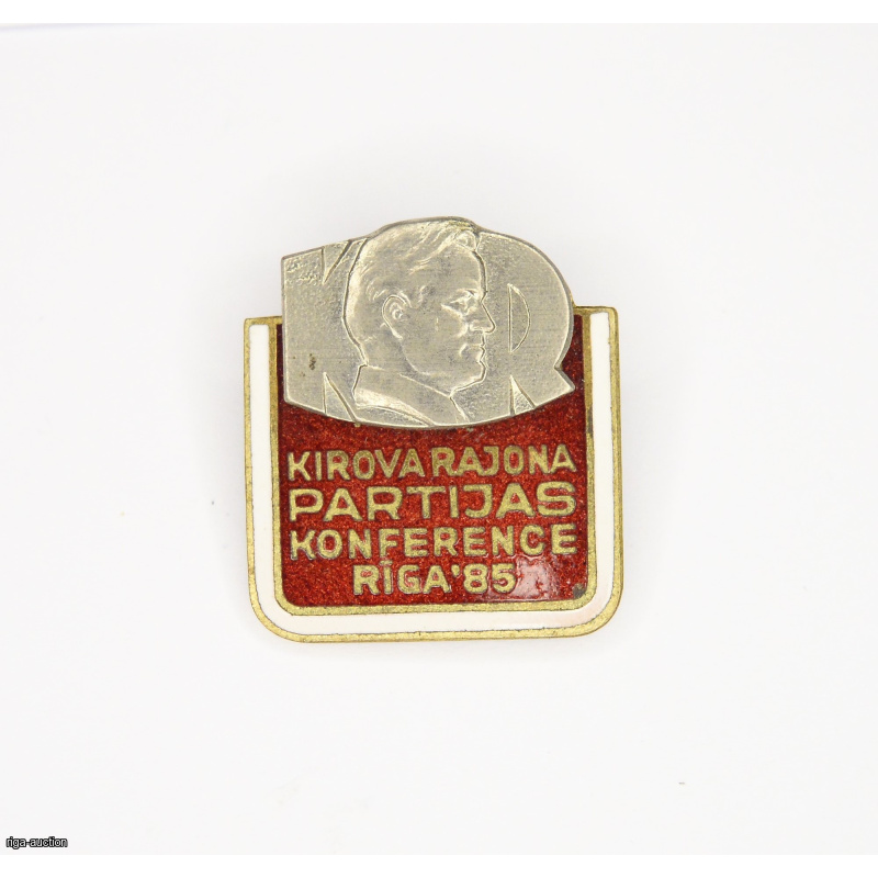 знак "Kirova rajona partijas konference Rīga 85", Латвия, СССР